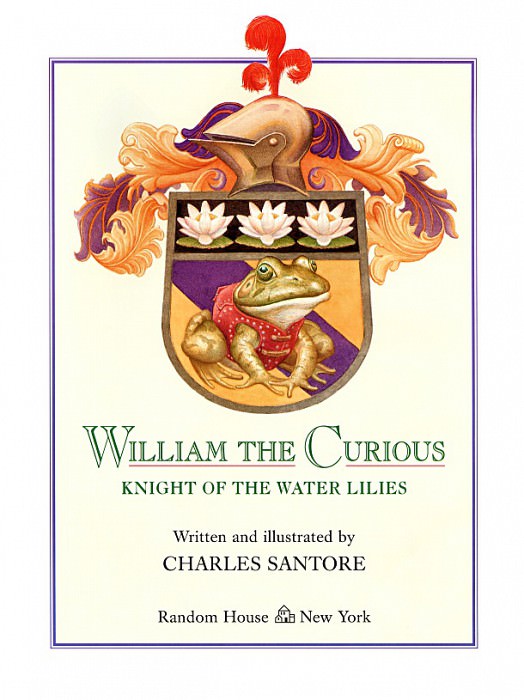 Santore, Charles – William the Curious intro (end, Charles Santore