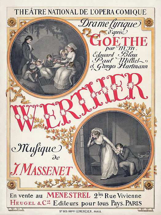 Poster for the première of Jules Massenet’s Werther. Eugene Grasset